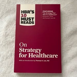 HBR’s 10 Must Reads on Strategy for Healthcare